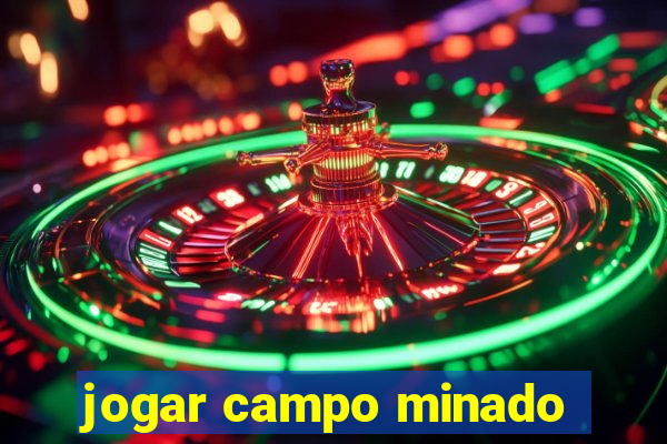 jogar campo minado